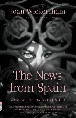 Las noticias de España: Siete variaciones sobre una historia de amor - The News from Spain: Seven Variations on a Love Story