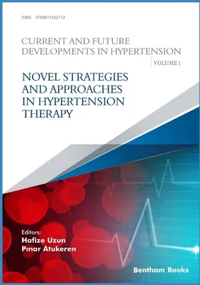 Nuevas estrategias y enfoques en la terapia de la hipertensión - Novel Strategies and Approaches in Hypertension Therapy