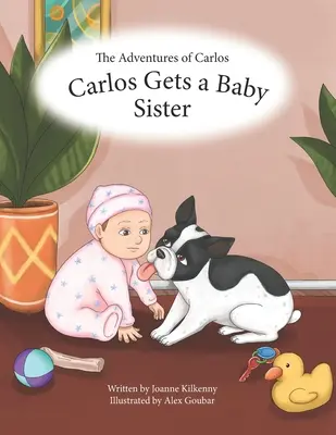 Las aventuras de Carlos: Carlos tiene una hermanita - The Adventures of Carlos: Carlos Gets a Baby Sister