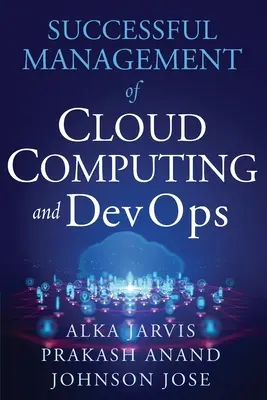 Gestión exitosa de la computación en nube y DevOps - Successful Management of Cloud Computing and DevOps