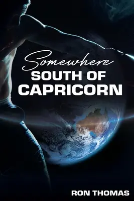 En algún lugar al sur de Capricornio - Somewhere South of Capricorn