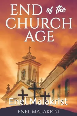 El fin de la era eclesiástica - End of the Church Age