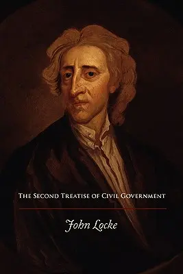 Segundo Tratado del Gobierno Civil - The Second Treatise of Civil Government