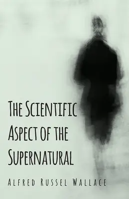 El aspecto científico de lo sobrenatural - The Scientific Aspect of the Supernatural