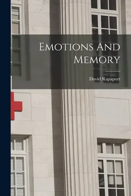 Emociones y memoria - Emotions And Memory