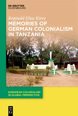 Recuerdos del colonialismo alemán en Tanzania - Memories of German Colonialism in Tanzania