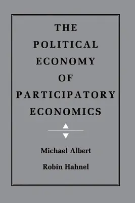 La economía política de la economía participativa - The Political Economy of Participatory Economics