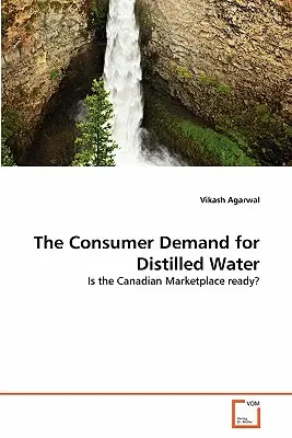 La demanda de agua destilada por parte de los consumidores - The Consumer Demand for Distilled Water