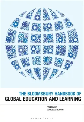 El Manual Bloomsbury de Educación y Aprendizaje Mundiales - The Bloomsbury Handbook of Global Education and Learning