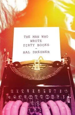 El hombre que escribía libros sucios - The Man Who Wrote Dirty Books
