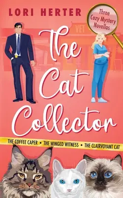 El coleccionista de gatos: A Cozy Mystery Series - The Cat Collector: A Cozy Mystery Series