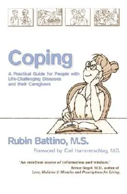 Coping: Guía práctica para personas con enfermedades que suponen un reto para la vida y sus cuidadores - Coping: A Practical Guide for People with Life-Challenging Diseases and Their Carers