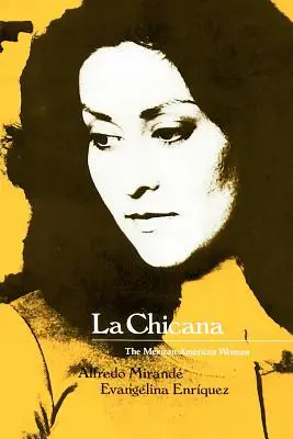 La Chicana: La mujer mexicano-americana - La Chicana: The Mexican-American Woman