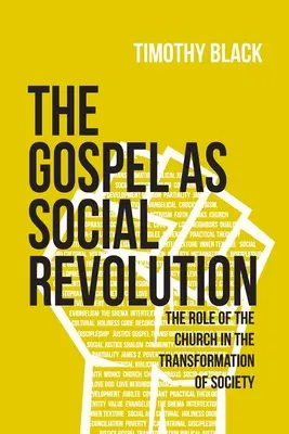 El Evangelio como revolución social: El papel de la Iglesia en la transformación de la sociedad - The Gospel as Social Revolution: The role of the church in the transformation of society