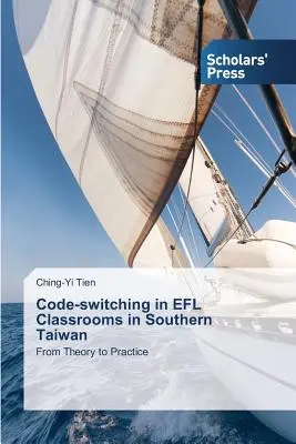 La alternancia de códigos en las aulas de EFL del sur de Taiwán - Code-switching in EFL Classrooms in Southern Taiwan
