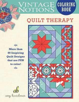 Libro para colorear Vintage Notions: Terapia de acolchado - Vintage Notions Coloring Book: Quilt Therapy