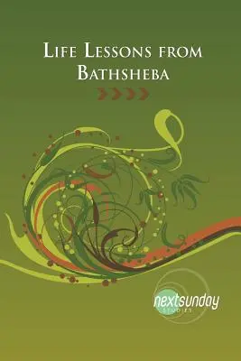 Lecciones de Betsabé - Life Lessons from Bathsheba