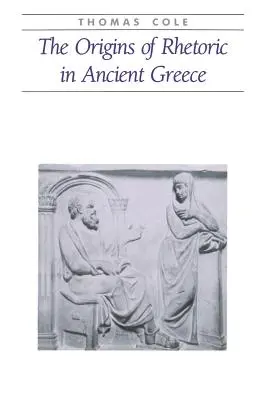 Los orígenes de la retórica en la antigua Grecia - The Origins of Rhetoric in Ancient Greece