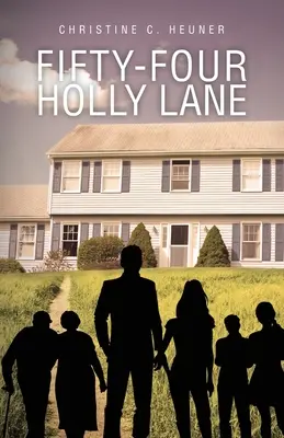 Cincuenta y cuatro Holly Lane - Fifty-four Holly Lane