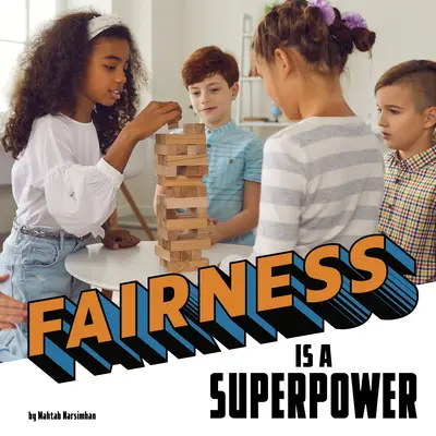 La equidad es un superpoder - Fairness Is a Superpower