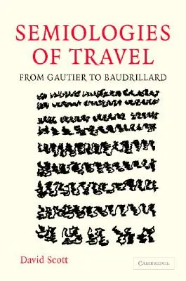 Semiologías del viaje: De Gautier a Baudrillard - Semiologies of Travel: From Gautier to Baudrillard