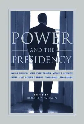 El poder y la Presidencia - Power and the Presidency