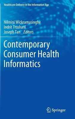 Informática contemporánea de la salud del consumidor - Contemporary Consumer Health Informatics