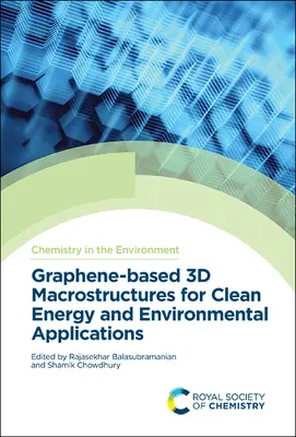 Macroestructuras 3D basadas en grafeno para aplicaciones medioambientales y de energía limpia - Graphene-Based 3D Macrostructures for Clean Energy and Environmental Applications