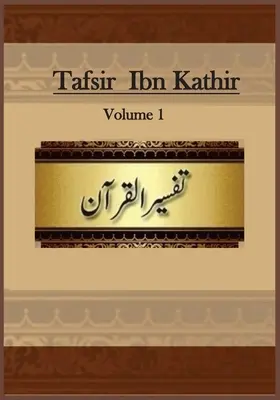 Tafsir Ibn Kathir: Volumen 1 - Tafsir Ibn Kathir: Volume 1