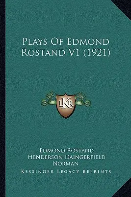 Obras de Edmond Rostand V1 (1921) - Plays Of Edmond Rostand V1 (1921)