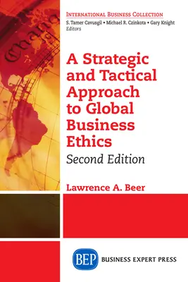 Enfoque estratégico y táctico de la ética empresarial global, segunda edición - A Strategic and Tactical Approach to Global Business Ethics, Second Edition