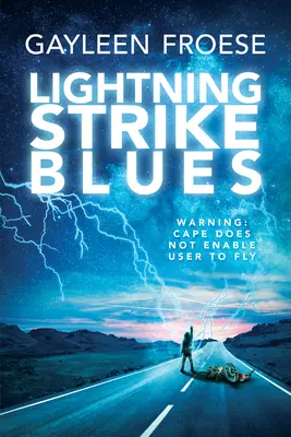 Lightning Strike Blues: Volumen 1 - Lightning Strike Blues: Volume 1