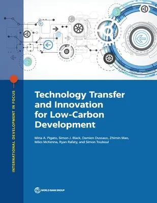 Transferencia de tecnología e innovación para un desarrollo con bajas emisiones de carbono - Technology Transfer and Innovation for Low-Carbon Development