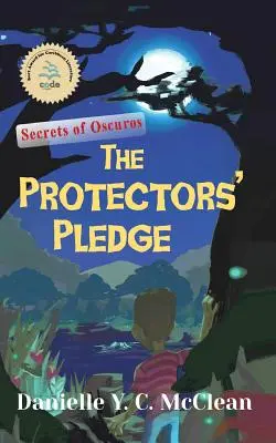 El juramento de los protectores: Secretos de Oscuros - The Protectors' Pledge: Secrets of Oscuros