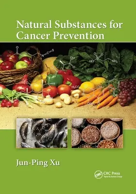 Sustancias naturales para la prevención del cáncer - Natural Substances for Cancer Prevention