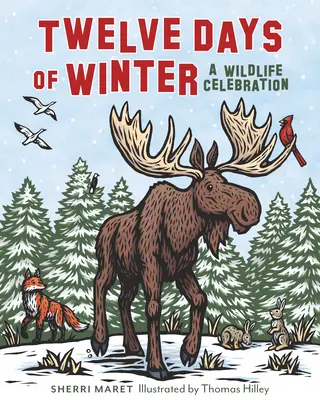 Doce días de invierno: Una celebración de la vida salvaje - Twelve Days of Winter: A Wildlife Celebration