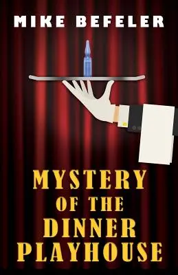 El misterio de la casa de juegos - Mystery of the Dinner Playhouse