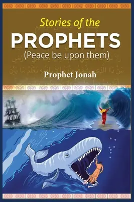 Historias de los Profetas: Profeta Jonás - Stories of the Prophets: Prophet Jonah