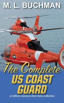 The Complete US Coast Guard: una historia romántica militar - The Complete US Coast Guard: a military romance story