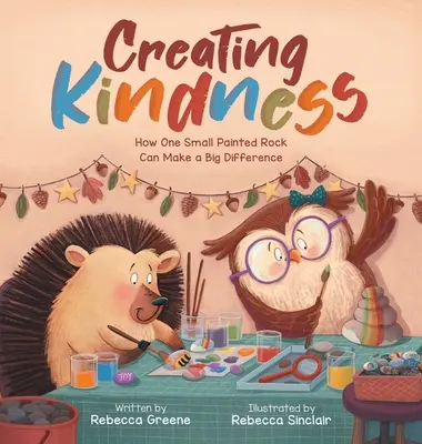 Crear bondad: Cómo una pequeña roca pintada puede marcar una gran diferencia - Creating Kindness: How One Small Painted Rock Can Make a Big Difference