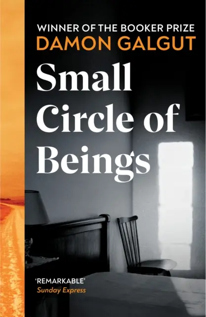 Pequeño círculo de seres - De la autora de La promesa, ganadora del premio Booker - Small Circle of Beings - From the Booker prize-winning author of The Promise