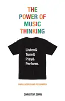 El poder del pensamiento musical - The Power of Music Thinking