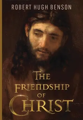 La amistad de Cristo - The Friendship of Christ