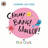 ¡Crash! ¡Bang! ¡Wallop! - Tres amigos ruidosos están haciendo un alboroto, hasta que aprenden a mantener la calma, relajarse y estar en silencio - Crash! Bang! Wallop! - Three noisy friends are making a riot, till they learn to be calm, relax and be quiet