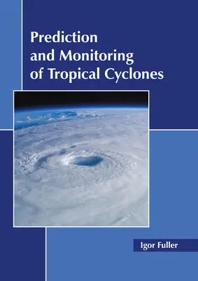 Predicción y seguimiento de ciclones tropicales - Prediction and Monitoring of Tropical Cyclones
