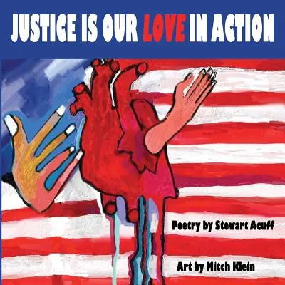 La justicia es nuestro amor en acción - Justice Is Our Love In Action