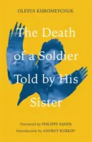 La muerte de un soldado contada por su hermana - Death of a Soldier Told by His Sister