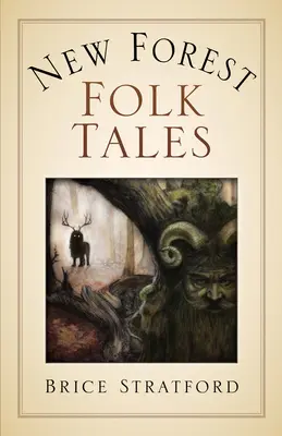 Mitos y folclore de New Forest - New Forest Myths and Folklore