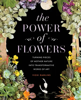 El poder de las flores: Convertir trozos de la madre naturaleza en obras de arte transformadoras - The Power of Flowers: Turning Pieces of Mother Nature Into Transformative Works of Art