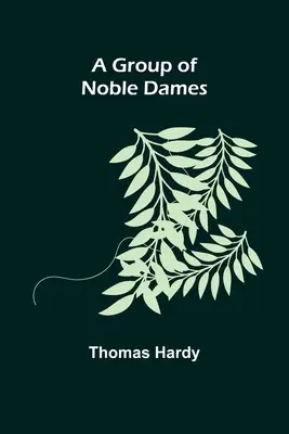 Un grupo de nobles damas - A Group of Noble Dames